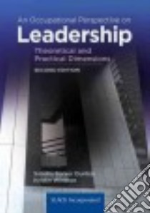 An Occupational Perspective on Leadership libro in lingua di Dunbar Sandra Barker (EDT), Winston Kristin Ph.D. (EDT)