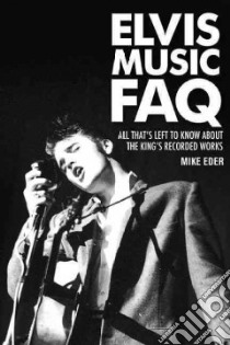 Elvis Music Faq libro in lingua di Eder Mike, Dawson Lee (FRW)