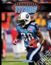 Tennessee Titans libro in lingua di Robinson Tom