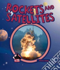 Rockets and Satellites libro in lingua di Zappa Marcia