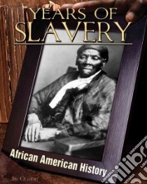 Years of Slavery libro in lingua di Ollhoff Jim