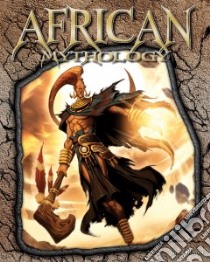 African Mythology libro in lingua di Ollhoff Jim
