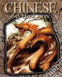 Chinese Mythology libro in lingua di Ollhoff Jim