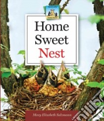 Home Sweet Nest libro in lingua di Salzmann Mary Elizabeth