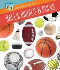 Balls, Birdies & Pucks libro in lingua di Salzmann Mary Elizabeth