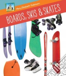 Boards, Skis & Skates libro in lingua di Salzmann Mary Elizabeth