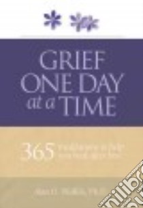 Grief One Day at a Time libro in lingua di Wolfelt Alan D. Ph.D.