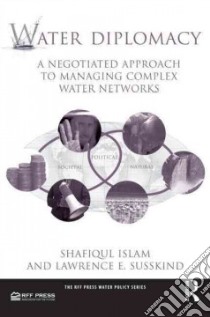 Water Diplomacy libro in lingua di Islam Shafiqul, Susskind Lawrence E.