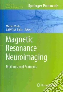 Magnetic Resonance Neuroimaging libro in lingua di Modo Michel (EDT), Bulte Jeff W. M. (EDT)