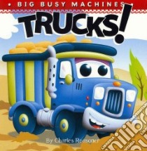 Trucks! libro in lingua di Reasoner Charles