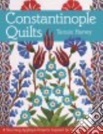 Constantinople Quilts libro in lingua di Harvey Tamsin