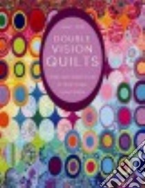 Double Vision Quilts libro in lingua di Smith Louisa L.