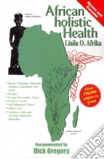 African Holistic Health libro in lingua di Afrika Llaila O.