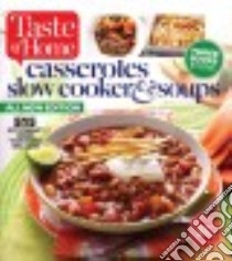 Casseroles, Slow Cooker & Soups libro in lingua di Taste of Home (COR)