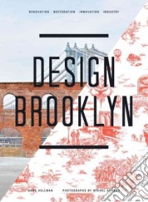Design Brooklyn libro in lingua di Hellman Anne, Arnaud Michel (PHT)