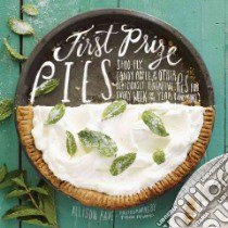 First Prize Pies libro in lingua di Kave Allison, Rupp Tina (PHT)