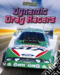 Dynamic Drag Racers libro in lingua di Sandler Michael