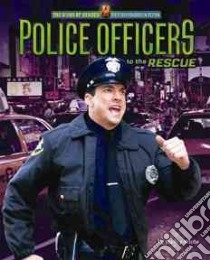 Police Officers to the Rescue libro in lingua di White Nancy