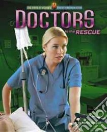 Doctors to the Rescue libro in lingua di Goldish Meish