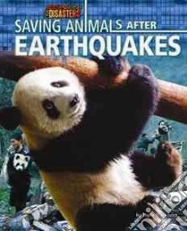 Saving Animals After Earthquakes libro in lingua di Markovics Joyce