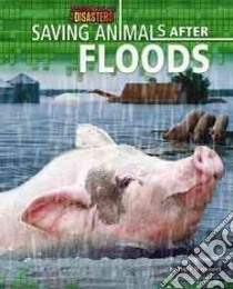Saving Animals After Floods libro in lingua di Markovics Joyce