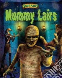 Mummy Lairs libro in lingua di Burgan Michael