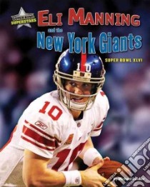 Eli Manning and the New York Giants libro in lingua di Sandler Michael