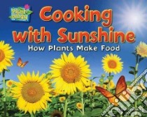 Cooking With Sunshine libro in lingua di Lawrence Ellen