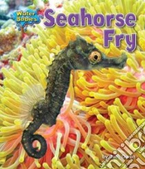 Seahorse Fry libro in lingua di Owen Ruth
