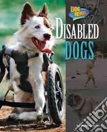 Disabled Dogs libro in lingua di Goldish Meish