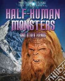Half-human Monsters and Other Fiends libro in lingua di Owen Ruth