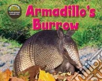Armadillo's Burrow libro in lingua di Phillips Dee