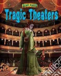 Tragic Theaters libro in lingua di Lunis Natalie