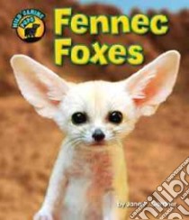 Fennec Foxes libro in lingua di Gardner Jane P.