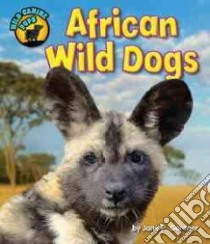African Wild Dogs libro in lingua di Gardner Jane P.