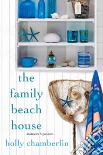 The Family Beach House libro in lingua di Chamberlin Holly