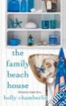 The Family Beach House libro in lingua di Chamberlin Holly
