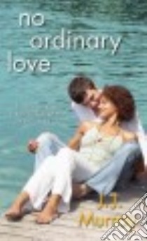 No Ordinary Love libro in lingua di Murray J. J.