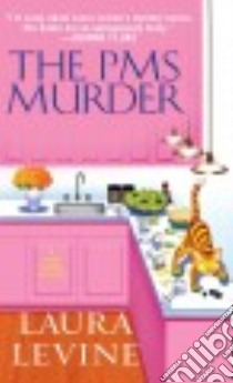 The PMS Murder libro in lingua di Levine Laura