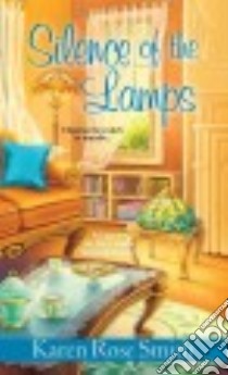 Silence of the Lamps libro in lingua di Smith Karen Rose