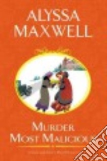Murder Most Malicious libro in lingua di Maxwell Alyssa