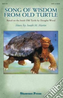 Song of Wisdom from Old Turtle libro in lingua di Wood Douglas, Martin Joseph M. (COP)