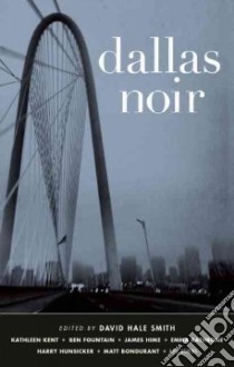 Dallas Noir libro in lingua di Smith David Hale (EDT)