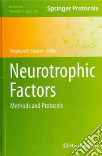 Neurotrophic Factors libro in lingua di Skaper Stephen D. (EDT)