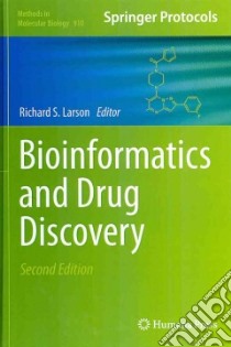 Bioinformatics and Drug Discovery libro in lingua di Larson Richard S. (EDT)