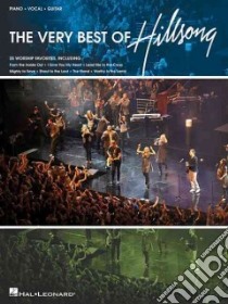 The Very Best of Hillsong libro in lingua di Hal Leonard Publishing Corporation (COR)