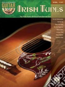 Irish Tunes libro in lingua di Hal Leonard Publishing Corporation (COR)