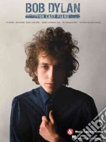 Bob Dylan for Easy Piano libro in lingua di Dylan Bob (CRT)