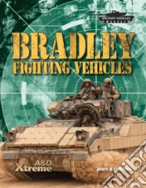 Bradley Fighting Vehicles libro in lingua di Hamilton John