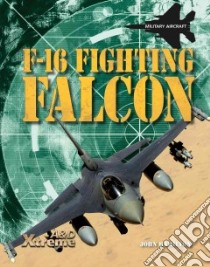 F-16 Fighting Falcon libro in lingua di Hamilton John